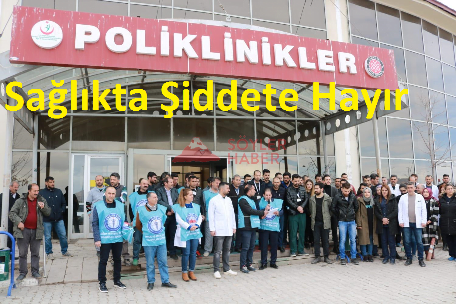 SAĞLIKTA ŞİDDETE HAYIR