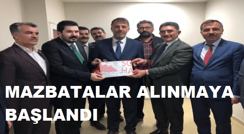 MAZBATALAR ALINMAYA BAŞLANDI