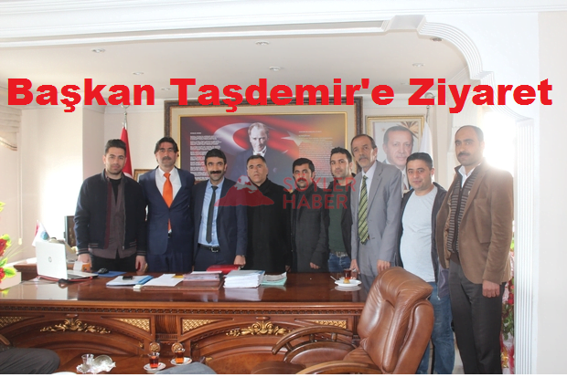 Başkan Taşdemir'e Ziyaret