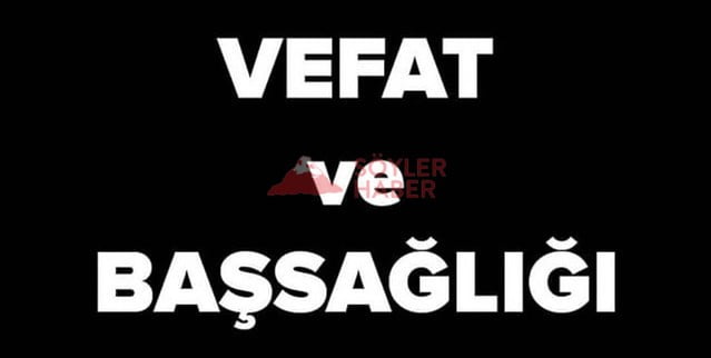 EBE HACI NAİME VEFAT ETTİ