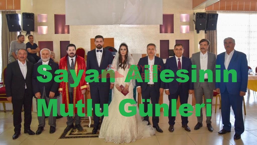 SAYAN AİLESİNİN MUTLU GÜNLERİ