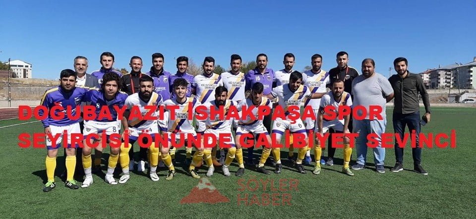DOĞUBAYAZIT İSHAKPAŞA SPOR SEYİRCİSİ ÖNÜNDE GALİBİYET SEVİNCİ