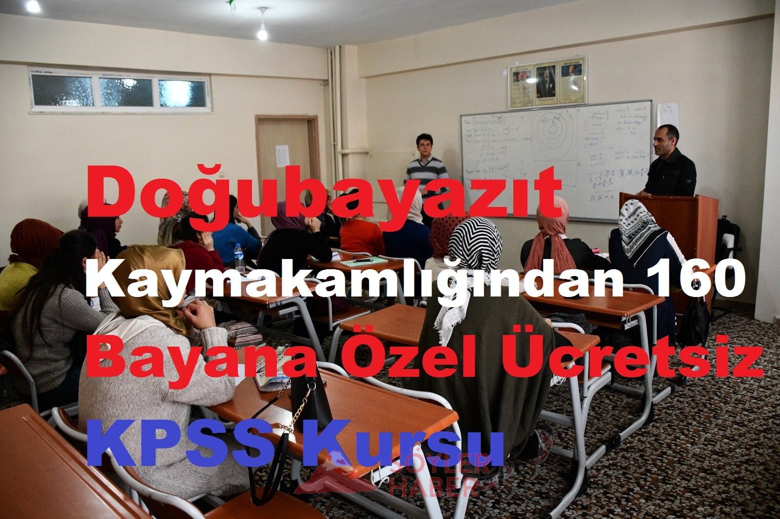 Doğubayazıt Kaymakamlığından 160 Bayana Özel Ücretsiz KPSS Kursu