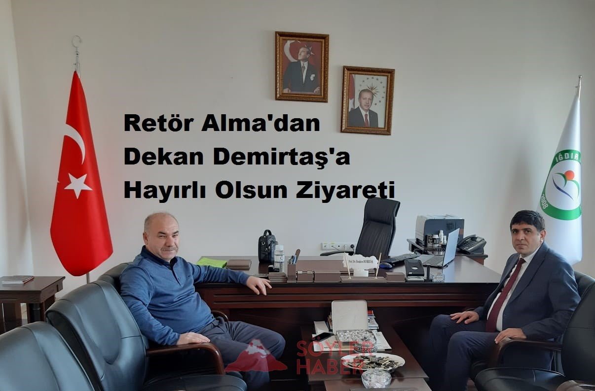 Rektör Alma'dan Dekan Demirtaş'a Hayırlı Olsun Ziyareti