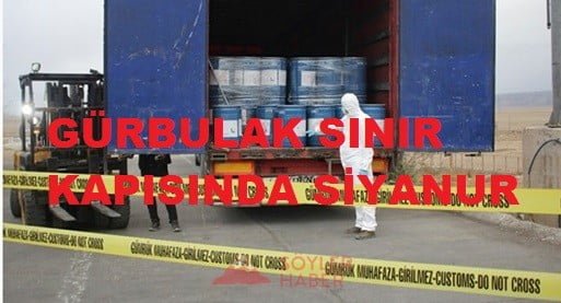 GÜRBULAK'TA SİYANÜR YAKALANDI