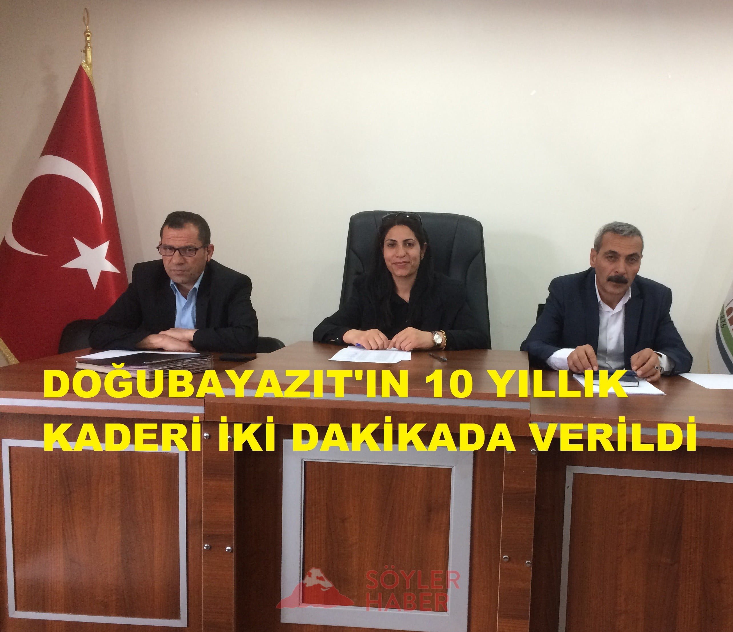 DOĞUBAYAZIT'IN 10 YILLIK KADERİNİ İKİ DAKİKADA BİTİRDİLER