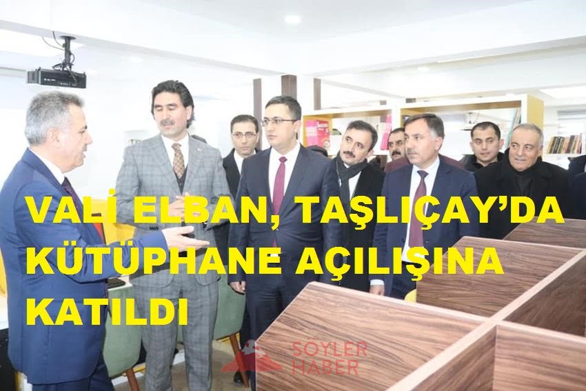ELBAN,TAŞLIÇAY'DA KÜTÜPHANE AÇILIŞINA KATILDI