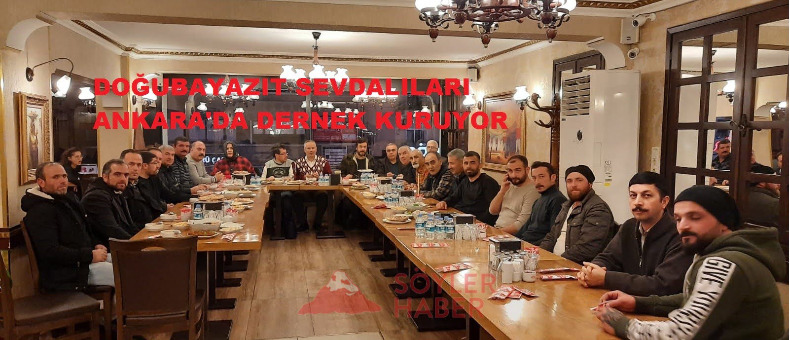 DOĞUBAYAZIT SEVDALILARI ANKARA'DA DERNEK KURUYOR