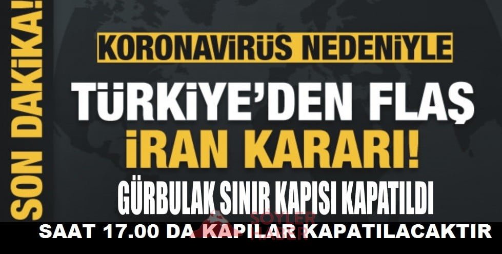 Gürbulak Sınır Kapası Kapatıldı