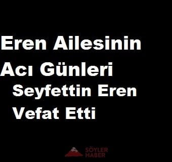 Seyfettin Eren Vefat Etti