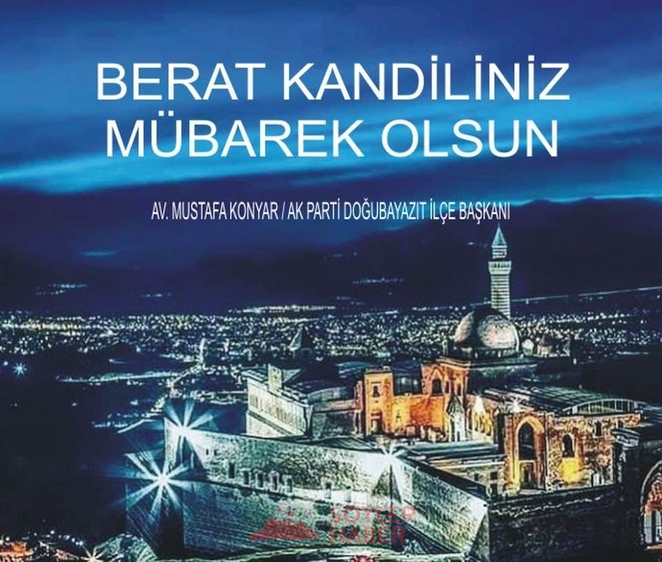 Ak Parti Doğubayazıt İlçe Başkanı Konyar'ın Berat Kandili Mesajı