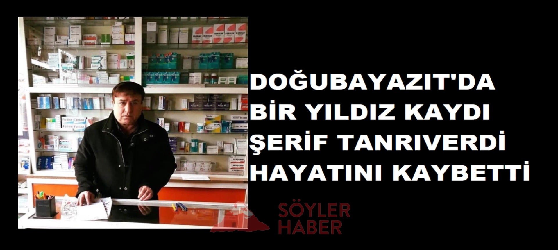 DOĞUBAYAZIT RENKLİ SİMALARINDAN BİRİSİNİ DAHA KAYBETTİ.