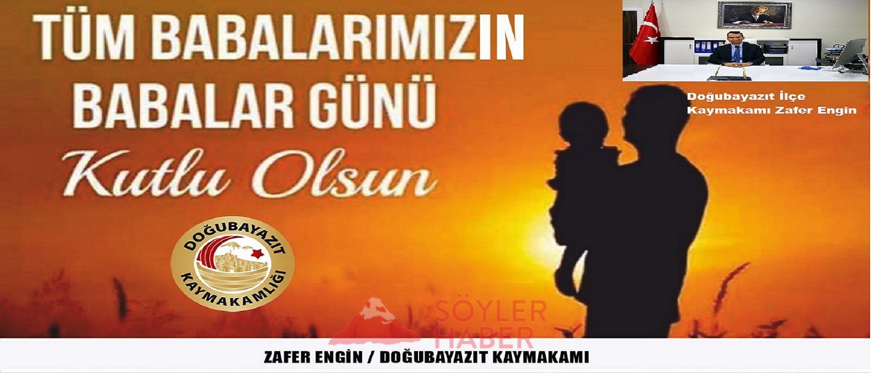Doğubayazıt İlçe Kaymakamı Zafer Engin'in Babalar Günü Mesajı
