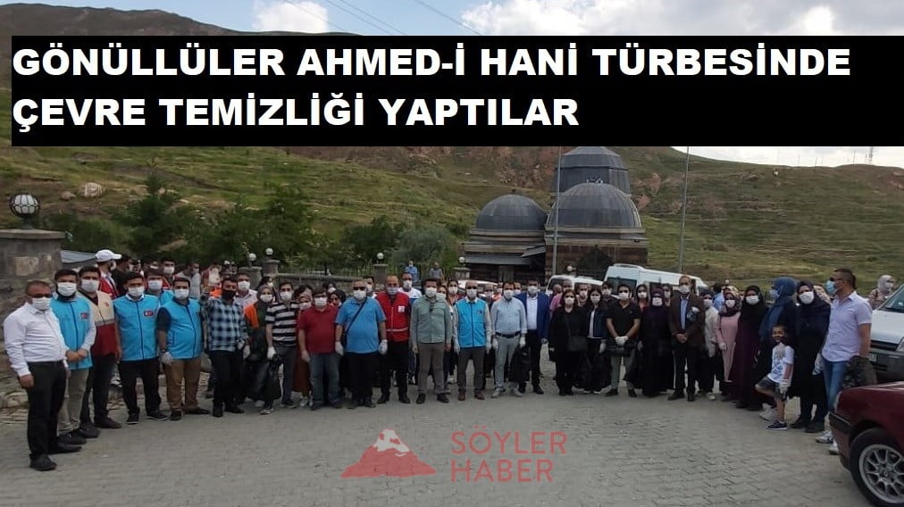 100 GÖNÜLLÜ AHMED-İ HANİ TÜRBESİNDE ÇEVRE TEMİZLİĞİ YAPTI