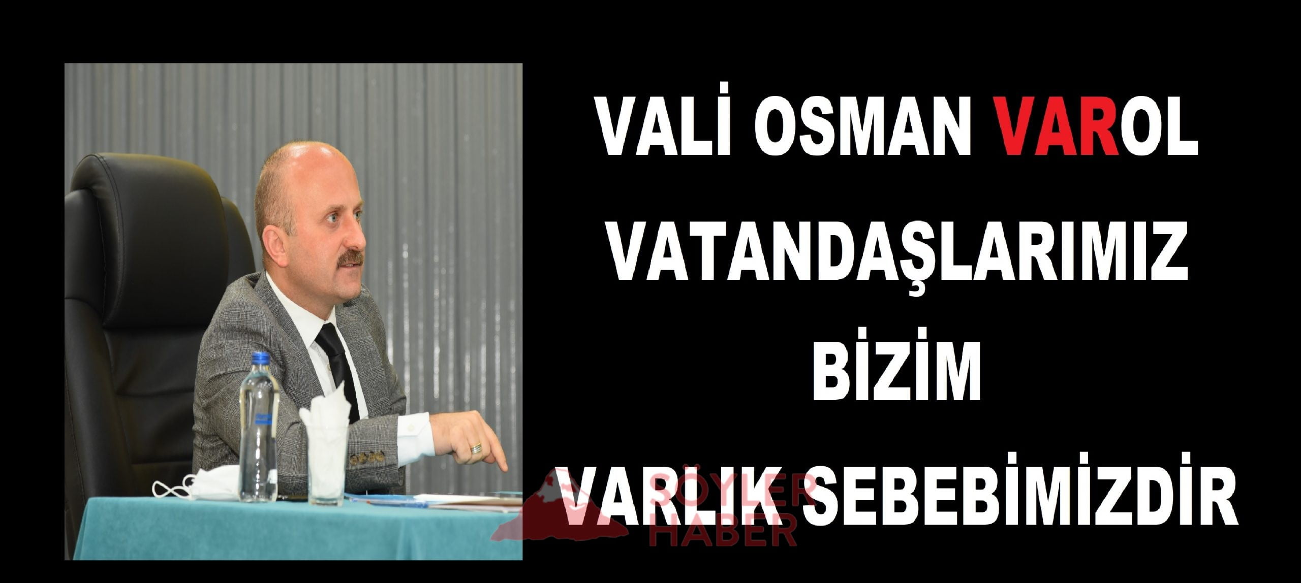 Vali Varol, Vatandaşa Hizmet Ederek Gönüllerde Yer Edinebiliriz.