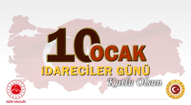 Vali Dr. Osman Varol, 10 Ocak İdareciler Günü dolayısı ile bir mesaj yayımladı.