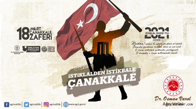 Ağrı Valisi Dr. Osman Varol, 18 Mart Çanakkale Zaferi dolayısı ile bir mesaj yayımladı.