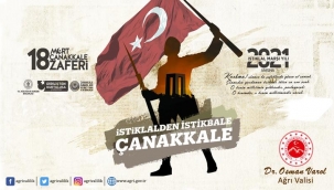 Ağrı Valisi Dr. Osman Varol, 18 Mart Çanakkale Zaferi dolayısı ile bir mesaj yayımladı.