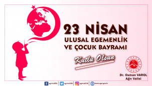 Vali Dr. Osman Varol, 23 Nisan Ulusal Egemenlik ve Çocuk Bayramı dolayısı ile bir mesaj yayımladı.