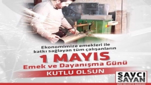 BAŞKAN SAVCI SAYAN 1 MAYIS VESİLESİYLE BİR MESAJ YAYIMLADI