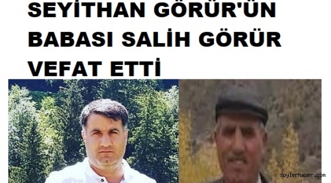 SEYİTHAN GÖRÜR'ÜN ACI GÜNÜ