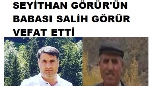 SEYİTHAN GÖRÜR'ÜN ACI GÜNÜ