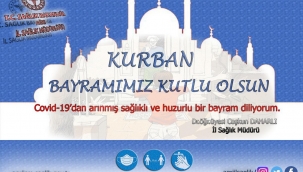 AĞRI İL SAĞLIK MÜDÜRÜ DR. ÇOŞKUN DUHARLI'NIN BAYRAM MESAJI