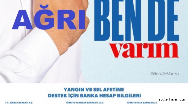HAYDİ AĞRI YARDIM ZAMANI