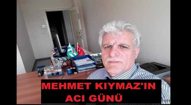 KIYMAZ AİLESİNİN ACI GÜNÜ