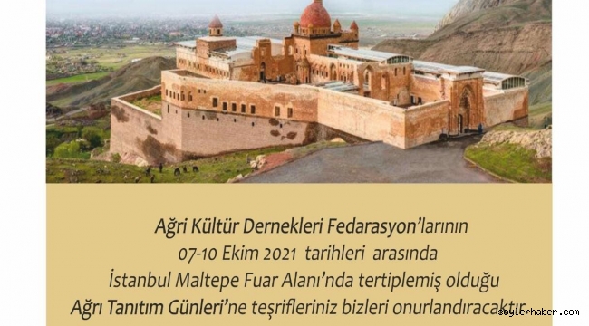 7-10 EKİM İSTANBUL MALTEPE FUARINDA AĞRI TANITIM GÜNLERİ