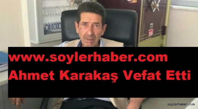 KARAKAŞ AİLESİNİN ACI GÜNÜ