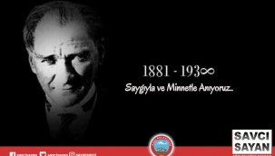 Ağrı Belediye Başkanı Savcı Sayan'ın 10 Kasım Atatürk'ü Anma Günü Mesajı
