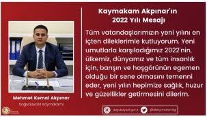 DOĞUBAYAZIT KAYMAKAMI ​​​​​​​M.KEMAL AKPINAR'IN YENİ YIL MESAJI