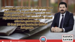 ​​​​​​​Ağrı Belediye Başkanı Savcı Sayan'ın 10 Ocak Çalışan Gazeteciler Günü Mesajı