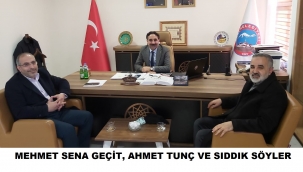 BAŞKAN SÖYLER VE GEÇİT, AĞRI BELEDİYE BŞK. YRD. TUNÇ'U ZİYARET ETTİLER.