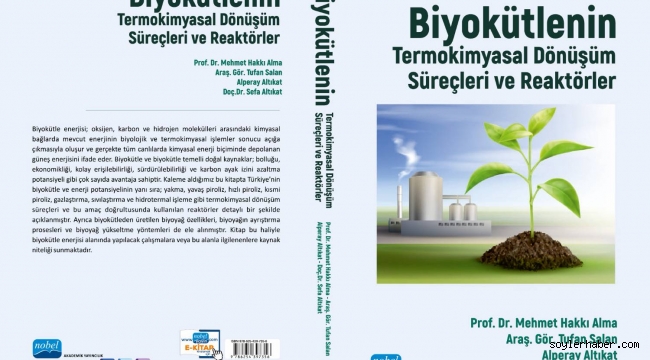 Rektör Alma'nın "Biyokütlenin Termokimyasal Dönüşüm Süreçleri Ve Reaktörler" Kitabına Yoğun İlgi