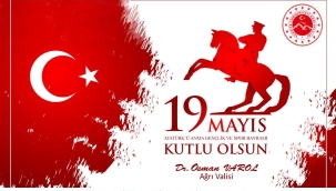 ​​​​​​​Ağrı Valisi Dr. Osman Varol, 19 Mayıs Atatürk'ü Anma, Gençlik ve Spor Bayramı dolayısıyla bir mesaj yayımladı.