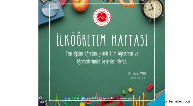 ​​​​​​​Ağrı Valisi Dr. Osman Varol'un İlköğretim Haftası Mesajı