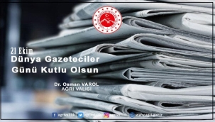  VALİ VAROL'UN 21 EKİM DÜNYA GAZETECİLER GÜNÜ MESAJI