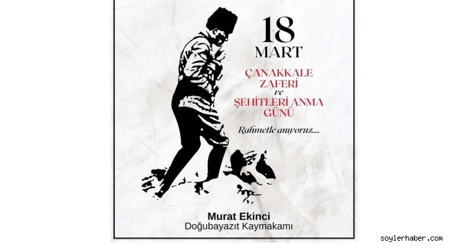 Kaymakam Ekinci'nin 18 Mart Şehitleri Anma Günü ve Çanakkale Deniz Zaferi Mesajı