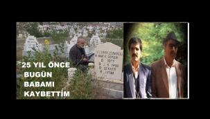 ​​​​​​​BUGÜN BABAMIN ÖLÜM YILDÖNÜMÜ