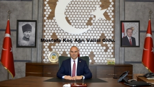 Niğde Valisi Mustafa Koç Ağrı Valisi Oldu