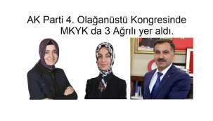 AK PARTİ MKYK'DA 3 AĞRILI 