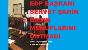 EDP BAŞKANI SERVET ŞAHİN'İN 10 OCAK ÇALIŞAN GAZETECİLER GÜNÜ MESAJI