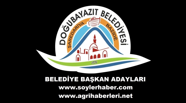 Doğubayazıt Belediye Başkan Aday Listesi