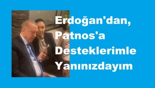 ​​​​​​​Erdoğan'dan, Patnos'a Tam Destek