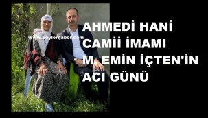 İÇTEN AİLESİNİN ACI GÜNÜ