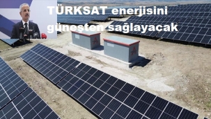 Bakan Uraloğlu, TÜRKSAT enerjisini güneşten sağlayacak