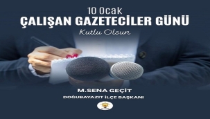 AK Parti Doğubayazıt İlçe Başkanı M. Sena Geçit, 10 Ocak Çalışan Gazeteciler Günü Dolayısıyla Bir Mesaj Yayımladı.