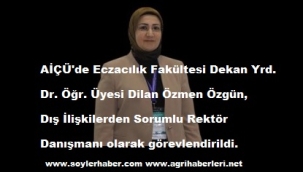 AİÇÜ'de Yeni Atama: Dr. Öğr. Üyesi Dilan Özmen Özgün, Rektör Danışmanı Olarak Görevlendirildi